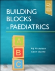 Building Blocks in Paediatrics - Book