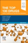 The Top 100 Drugs : Clinical Pharmacology and Practical Prescribing - Book