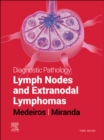 Diagnostic Pathology: Lymph Nodes and Extranodal Lymphomas : Diagnostic Pathology: Lymph Nodes and Extranodal Lymphomas E-Book - eBook