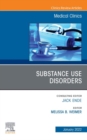 Substance Use Disorders, An Issue of Medical Clinics of North America, E-Book - eBook