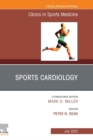 Sports Cardiology, An Issue of Clinics in Sports Medicine, E-Book - eBook