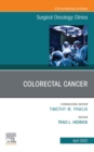Colorectal Cancer, An Issue of Surgical Oncology Clinics of North America, E-Book - eBook