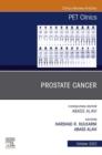 Prostate Cancer, An Issue of PET Clinics, E-Book : Prostate Cancer, An Issue of PET Clinics, E-Book - eBook