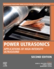 Power Ultrasonics : Applications of High-Intensity Ultrasound - eBook