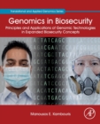 Genomics in Biosecurity : Principles and Applications of Genomic Technologies in Expanded Biosecurity Concepts - Book