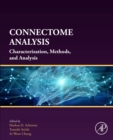 Connectome Analysis : Characterization, Methods, and Analysis - Book