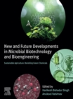 New and Future Developments in Microbial Biotechnology and Bioengineering : Sustainable Agriculture: Revisiting Green Chemicals - eBook