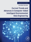 Current Trends and Advances in Computer-Aided Intelligent Environmental Data Engineering - eBook