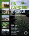 The Composting Handbook : A how-to and why manual for farm, municipal, institutional and commercial composters - eBook