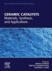 Ceramic Catalysts : Materials, Synthesis, and Applications - eBook