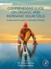 Comprehensive Guide on Organic and Inorganic Solar Cells : Fundamental Concepts to Fabrication Methods - eBook