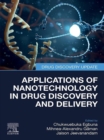 Applications of Nanotechnology in Drug Discovery and Delivery - eBook