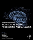 Advanced Methods in Biomedical Signal Processing and Analysis - Book
