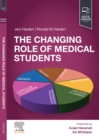 The Changing Role of Medical Students : The Changing Role of Medical Students - E-Book - eBook