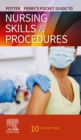 Potter & Perry's Pocket Guide to Nursing Skills & Procedures - E-Book - eBook