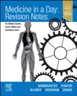Medicine in a Day : Revision Notes for Medical Exams, Finals, UKMLA and Foundation Years - Book
