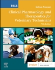Bill's Clinical Pharmacology and Therapeutics for Veterinary Technicians - Book