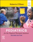 Pediatrics for the Physical Therapist Assistant - Book