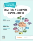 How to be a Successful Nursing Student : New Notes on Nursing - Book