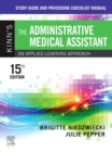 Study Guide and Procedure Checklist Manual for Kinn's The Administrative Medical Assistant - E-Book : Study Guide and Procedure Checklist Manual for Kinn's The Administrative Medical Assistant - E-Boo - eBook