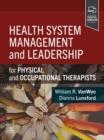 Health System Management and Leadership - E-Book : Health System Management and Leadership - E-Book - eBook