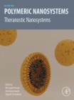 Polymeric Nanosystems : Theranostic Nanosystems, Volume 1 - eBook