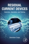 Residual Current Devices : Selection, Operation, and Testing - eBook