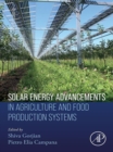 Solar Energy Advancements in Agriculture and Food Production Systems - eBook