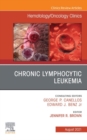 Chronic Lymphocytic Leukemia, An Issue of Hematology/Oncology Clinics of North America, E-Book : Chronic Lymphocytic Leukemia, An Issue of Hematology/Oncology Clinics of North America, E-Book - eBook