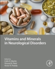 Vitamins and Minerals in Neurological Disorders - Book