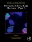 Methods in Stem Cell Biology - Part A : Volume 170 - Book