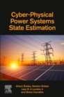 Cyber-Physical Power Systems State Estimation - Book