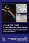 Cellulose Fibre Reinforced Composites : Interface Engineering, Processing and Performance - eBook