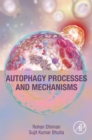 Autophagy Processes and Mechanisms - eBook