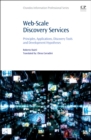 Web-Scale Discovery Services : Principles, Applications, Discovery Tools and Development Hypotheses - eBook