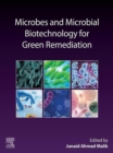 Microbes and Microbial Biotechnology for Green Remediation - eBook