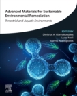 Advanced Materials for Sustainable Environmental Remediation : Terrestrial and Aquatic Environments - eBook