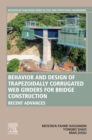 Behavior and Design of Trapezoidally Corrugated Web Girders for Bridge Construction : Recent Advances - eBook