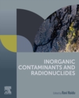 Inorganic Contaminants and Radionuclides - eBook