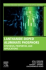 Lanthanide-Doped Aluminate Phosphors : Synthesis, Properties, and Applications - eBook