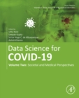 Data Science for COVID-19 : Volume 2: Societal and Medical Perspectives - eBook