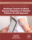 Nonlinear Control for Blood Glucose Regulation of Diabetic Patients: An LMI Approach - eBook