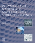 Polymer-Based Nanoscale Materials for Surface Coatings - eBook
