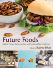 Future Foods : Global Trends, Opportunities, and Sustainability Challenges - eBook