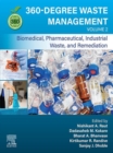 360-Degree Waste Management, Volume 2 : Biomedical, Pharmaceutical, Industrial Waste, and Remediation - eBook