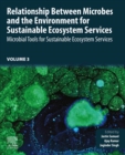 Relationship Between Microbes and the Environment for Sustainable Ecosystem Services, Volume 3 : Microbial Tools for Sustainable Ecosystem Services - eBook