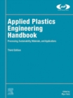 Applied Plastics Engineering Handbook : Processing, Sustainability, Materials, and Applications - eBook