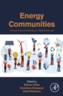 Energy Communities : Customer-Centered, Market-Driven, Welfare-Enhancing? - eBook