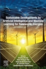 Sustainable Developments by Artificial Intelligence and Machine Learning for Renewable Energies - eBook
