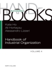 Handbook of Industrial Organization : Volume 4 - Book